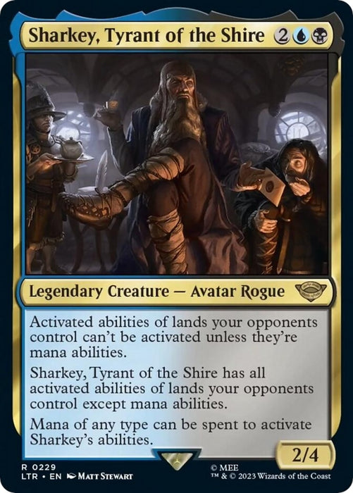 Sharkey, Tyrant of the Shire (229) (LTR)