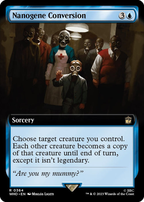 Nanogene Conversion (Extended Art) (364) (WHO)