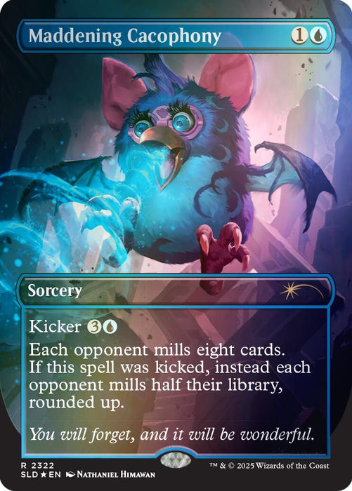 Maddening Cacophony (Rainbow Foil) (2322) (SLD)